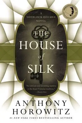 A selyemház: Egy Sherlock Holmes-regény - The House of Silk: A Sherlock Holmes Novel