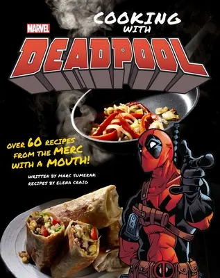 Marvel Comics: Főzés Deadpool-lal - Marvel Comics: Cooking with Deadpool