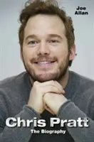 Chris Pratt: Az életrajz - Chris Pratt: The Biography