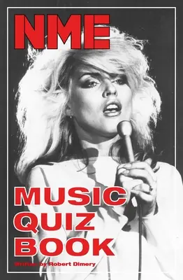 Nme Music Quiz Book: (A zene szerelmeseinek minden műfajban) - Nme Music Quiz Book: (For Music Aficionados Across All Genres)