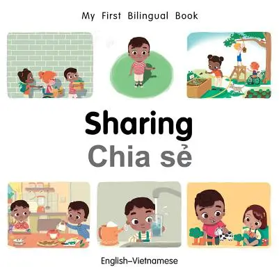 Az első kétnyelvű könyv megosztása (angol-vietnámi) - My First Bilingual Book-Sharing (English-Vietnamese)