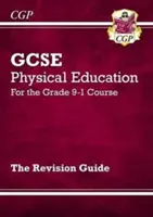 GCSE Testnevelés felülvizsgálati útmutató - a 9-1-es évfolyamhoz - GCSE Physical Education Revision Guide - for the Grade 9-1 Course