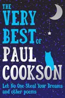 Senki se lopja el az álmaidat: Paul Cookson legjobb versei - Let No One Steal Your Dreams: The Very Best Poems by Paul Cookson