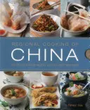 Kína regionális konyhája: 300 recept északról, délről, keletről és nyugatról - Regional Cooking of China: 300 Recipes from the North, South, East and West