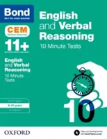 Bond 11+: English & Verbal Reasoning: CEM 10 perces tesztek - 9-10 évesek - Bond 11+: English & Verbal Reasoning: CEM 10 Minute Tests - 9-10 years