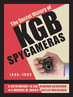 A KGB kémkameráinak titkos története: 1945-1995 - The Secret History of KGB Spy Cameras: 1945-1995