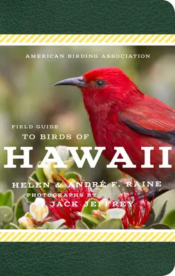 American Birding Association Field Guide to Birds of Hawaii (Amerikai Madártani Egyesület terepi útmutatója Hawaii madaraihoz) - American Birding Association Field Guide to Birds of Hawaii