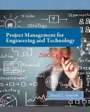 Projektmenedzsment a mérnöki és technológiai szakmában - Project Management for Engineering and Technology