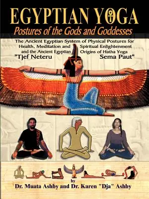 Az istenek és istennők egyiptomi jógapózai - Egyptian Yoga Postures of the GOds and Goddesses