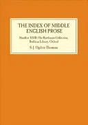 Index of Middle English Prosa: Kézjegyzék XXIII: Rawlinson-gyűjtemény, Bodleian Library, Oxford - Index of Middle English Prose: Handlist XXIII: The Rawlinson Collection, Bodleian Library, Oxford