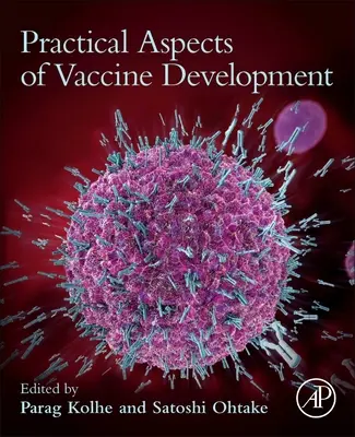 A vakcinák fejlesztésének gyakorlati szempontjai - Practical Aspects of Vaccine Development