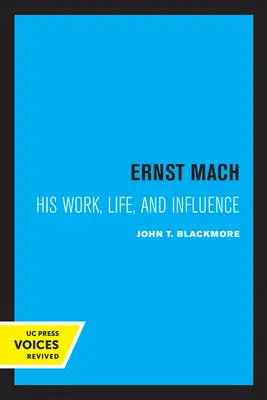 Ernst Mach: Mach Mach: Élet, munka és hatás - Ernst Mach: His Life, Work, and Influence