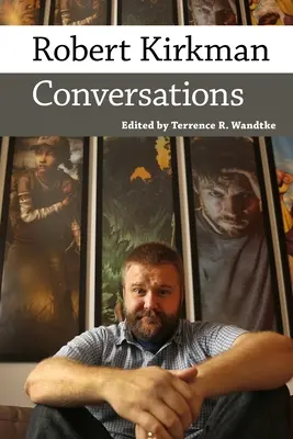 Robert Kirkman: Beszélgetések - Robert Kirkman: Conversations