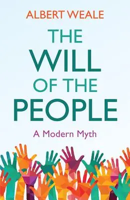 A nép akarata: A modern mítosz - The Will of the People: A Modern Myth