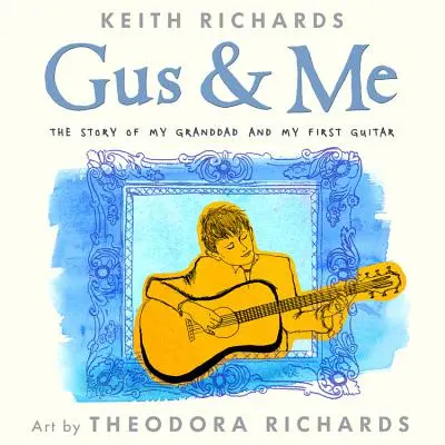 Gus & Me: A nagyapám és az első gitárom története - Gus & Me: The Story of My Granddad and My First Guitar