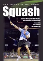 A sport tudománya: Squash - The Science of Sport: Squash