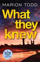 Amit ők tudtak - Egy lapozgató skót krimikönyv - What They Knew - A page-turning Scottish detective book