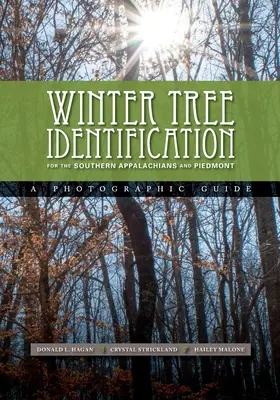 Téli fák azonosítása a déli Appalache-hegységben és a Piedmontban - Winter Tree Identification for the Southern Appalachians and Piedmont