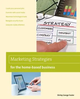 Marketingstratégiák az otthoni vállalkozások számára - Marketing Strategies for the Home-Based Business