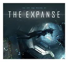 Az Expanse művészete és készítése - The Art and Making of the Expanse