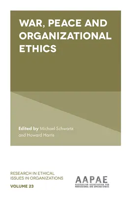 Háború, béke és szervezeti etika - War, Peace and Organizational Ethics