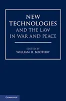 Új technológiák és a jog háborúban és békében - New Technologies and the Law in War and Peace