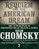 Requiem az amerikai álomért: A gazdagság és a hatalom koncentrációjának 10 alapelve - Requiem for the American Dream: The 10 Principles of Concentration of Wealth & Power