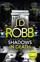 Shadows in Death: Egy Eve Dallas thriller (51. könyv) - Shadows in Death: An Eve Dallas thriller (Book 51)