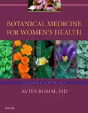 Növényi gyógyászat a nők egészségéért - Botanical Medicine for Women's Health