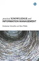 Gyakorlati tudás és információkezelés - Practical Knowledge and Information Management