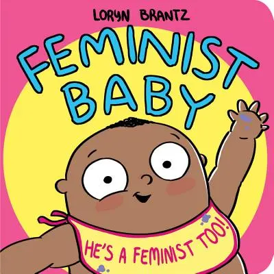 Feminista baba! Ő is feminista! - Feminist Baby! He's a Feminist Too!