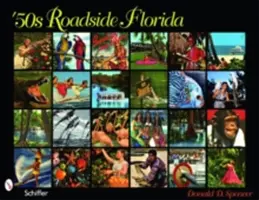 Az 50-es évek Florida útjain - '50s Roadside Florida