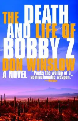 Bobby Z halála és élete: Egy thriller - The Death and Life of Bobby Z: A Thriller