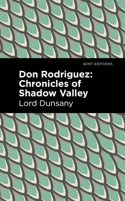 Don Rodriguez: Az Árnyékvölgy krónikái - Don Rodriguez: Chronicles of Shadow Valley