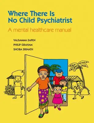 Ahol nincs gyermekpszichiáter - Where There Is No Child Psychiatrist