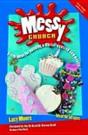 Messy Church, második kiadás - Messy Church, Second Edition