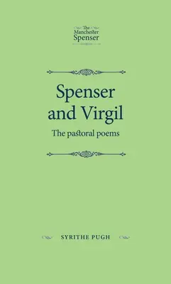 Spenser és Vergilius: A pásztori versek - Spenser and Virgil: The Pastoral Poems