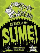 Mortimer Keene: A nyálka támadása - Mortimer Keene: Attack of the Slime