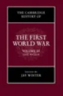 Az első világháború cambridge-i története, 3. kötet: A civil társadalom - The Cambridge History of the First World War, Volume 3: Civil Society