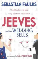 Jeeves és az esküvői harangok - Jeeves and the Wedding Bells