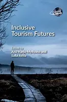 Inkluzív turisztikai jövőképek - Inclusive Tourism Futures