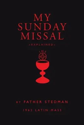 Az én vasárnapi misekönyvem: 1962-es latin mise - My Sunday Missal: 1962 Latin Mass