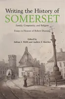 Somerset történetének megírása - Writing the History of Somerset