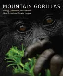 Hegyi gorillák: Biológia, természetvédelem és együttélés - Mountain Gorillas: Biology, Conservation, and Coexistence