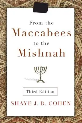 A Makkabeusoktól a Misnáig - From the Maccabees to the Mishnah