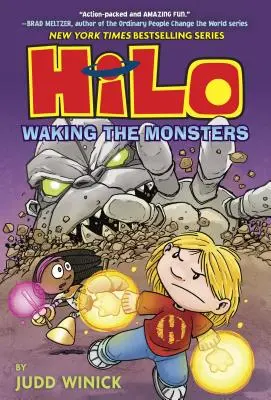 Hilo 4. könyv: A szörnyek felébresztése - Hilo Book 4: Waking the Monsters