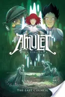 Az utolsó tanács (Amulett #4), 4 - The Last Council (Amulet #4), 4