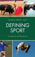 Defining Sport: Fogalmak és határvonalak - Defining Sport: Conceptions and Borderlines