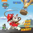 Kölyök, kölyök, és el innen! (Mancs őrjárat) - Pup, Pup, and Away! (Paw Patrol)