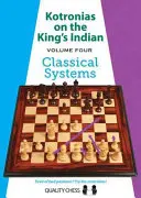 Kotronias az indiai királyon: Klasszikus rendszerek - Kotronias on the King's Indian: Classical Systems